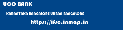 UCO BANK  KARNATAKA BANGALORE URBAN BANGALORE   ifsc code